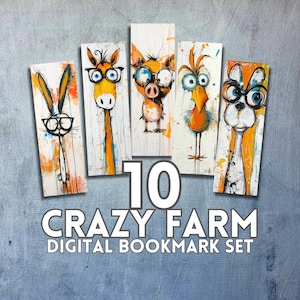 Crazy Farm Printable Bookmarks | 10 Oil Painted Farm Animals Bookmark Sheets | PDF PNG instant download | Printable Art Bookmark Set