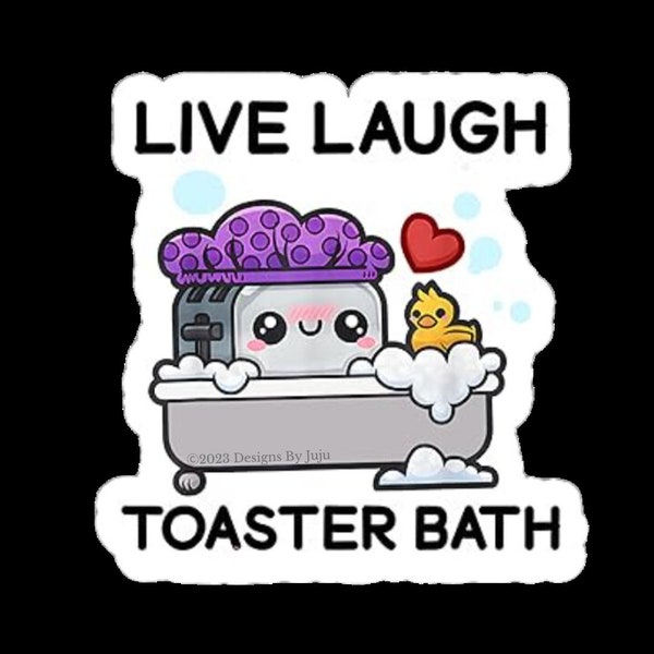 BEST SELLER! / Live Laugh Toast Bath / Premium Die Cut Vinyl Sticker / Multiple Sizes / FREE & Fast Shipping / Waterproof /Scratch Resistant