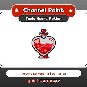 May include: A digital graphic of a heart-shaped potion bottle filled with red liquid, with a heart-shaped stopper. The text "Channel Point" and "Toxic Heart Potion" are above the bottle. The image is framed in a white rectangle.