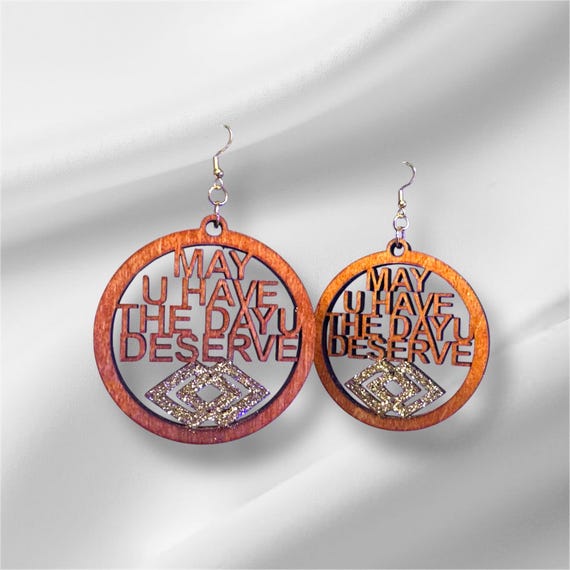 Afro-centric Round “May U Have the Day U Deserve” Earring Set