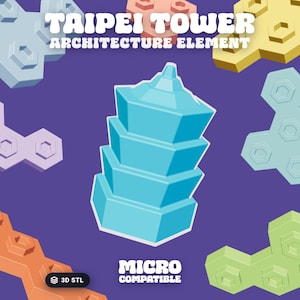 May include: A blue Taipei Tower architecture element graphic with the text Taipei Tower Architecture Element and Micro Compatible. The design features a multi-tiered structure with hexagonal shapes in various colors surrounding the central tower.