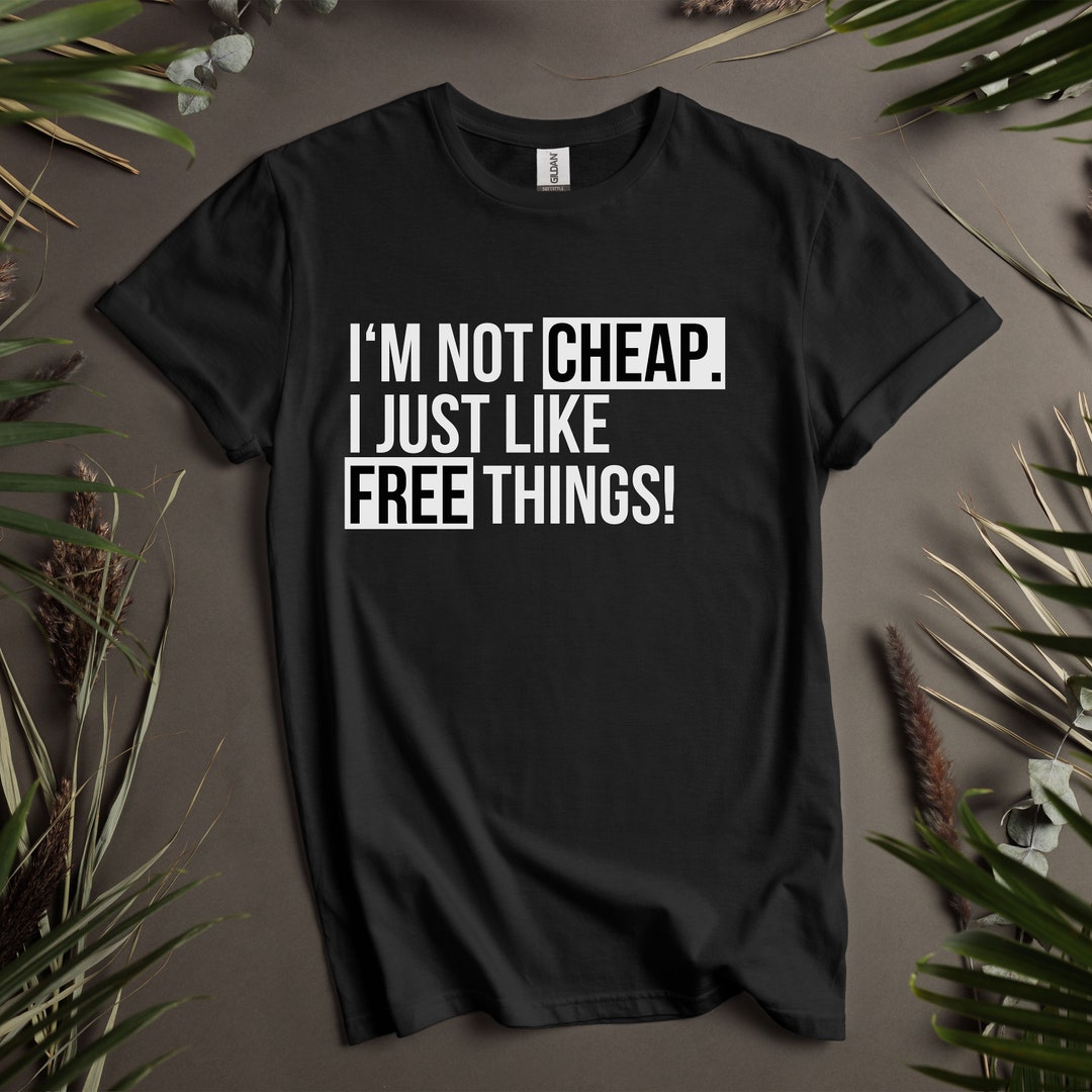 Funny Men's Tshirt, Funny Women's Tshirt, Meme Tshirt, Shirt for Mom