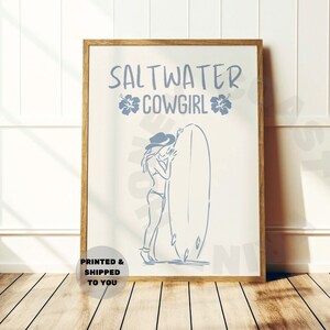 Saltwater Cowgirl Print In Coastal Blue, Trendy Coastal Cowgirl Printed Shipped Poster, Coastal Grandma Wall Art, Hibiscus Decor, College