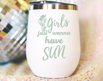 Girls Just Wanna Have Sun Insulated Wine Tumbler, Trendy Sage Green Coastal Cowgirl 12oz Wine Cup with Lid, Surfer bachelorette Gift,