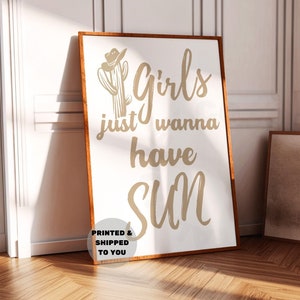 Beige cowboyhoed en cactusprint, Girls Just Wanna Have Sun typografie poster gedrukt, trendy kust cowgirl kunst aan de muur, universiteitsappartement