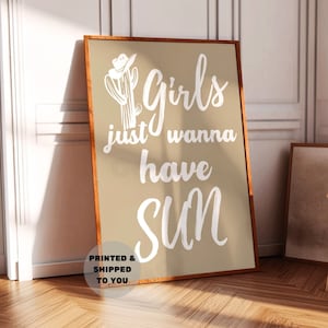 Neutrale cowboyhoed en cactusprint, Girls Just Wanna Have Sun typografie poster gedrukt, trendy kust cowgirl kunst aan de muur, universiteitsappartement