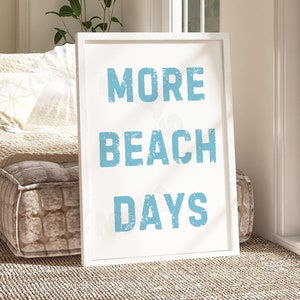 Więcej Beach Days Typografia Cyfrowy Wydruk W Surf Blue, Modny Nadmorski Cowgirl Wydrukowany Plakat, Dekoracja Ścienna Domu Na Plaży, Apartament Studencki