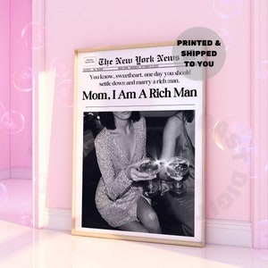 Mom I Am A Rich Man Trendy Retro Newspapers Poster, New York News Print, Monotone Cher Girl Boss Dorm Retro Wall Art, Retro Bar Cart Prints