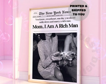 Mom I Am A Rich Man Trendy Retro Newspapers Poster, New York News Print, Monotone Cher Girl Boss Dorm Retro Wall Art, Retro Bar Cart Prints