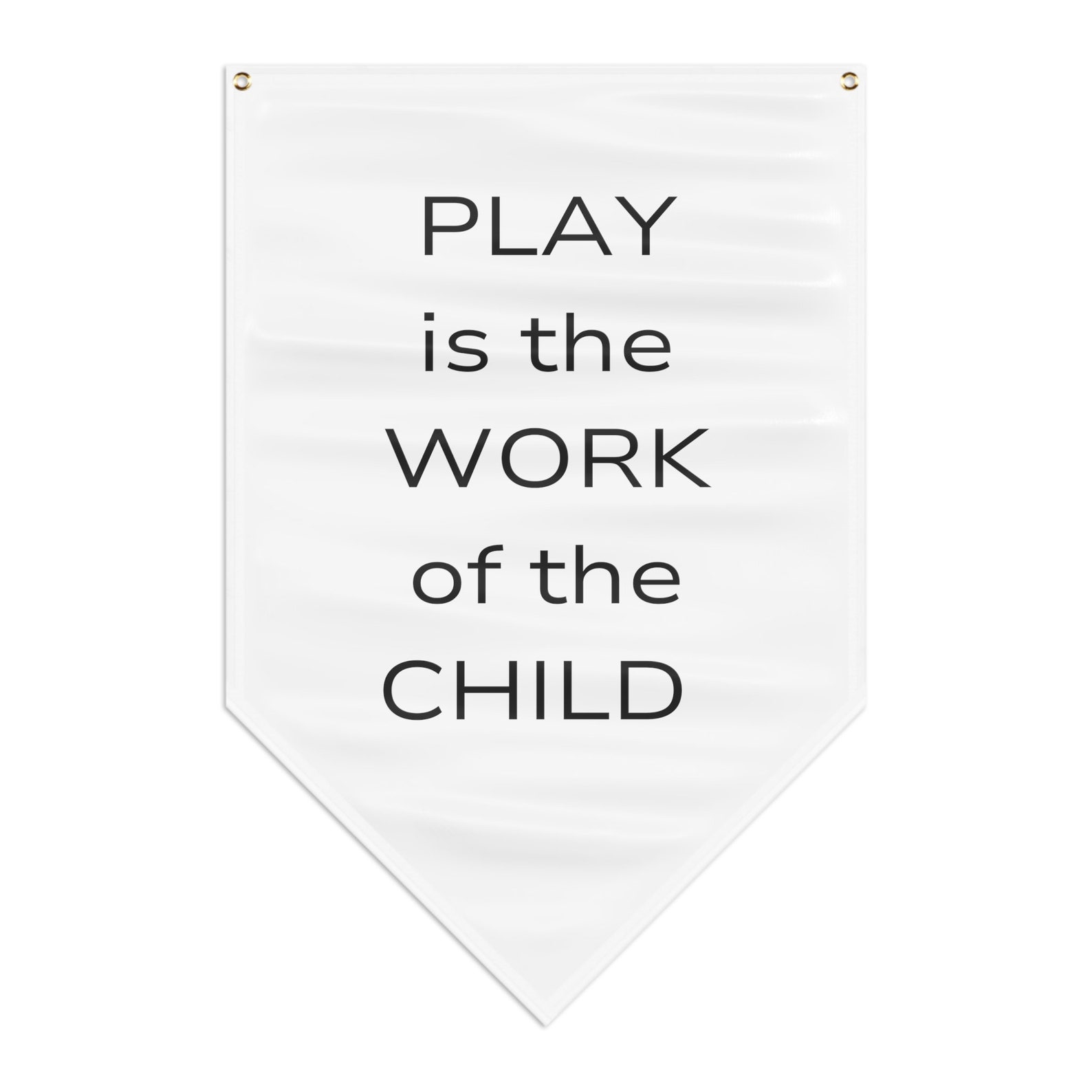 Montessori-inspired Playroom Banner: 'PLAY is the WORK of the CHILD ...