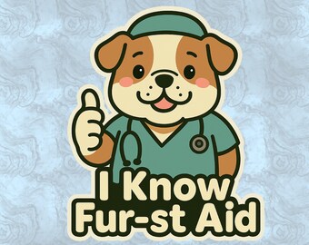 Bulldog Stickers, Vet Tech Gifts, Veterinary Student Sticker, Medical Humor Decal, Dog Lover Accessories, I Know Furst Aid, Laptop Decal