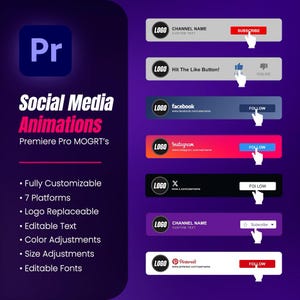 May include: A graphic showcasing social media animations for Premiere Pro. The image features various social media platform buttons with interactive elements like "Subscribe" and "Follow" buttons. Text highlights features like customizable text and editable fonts.