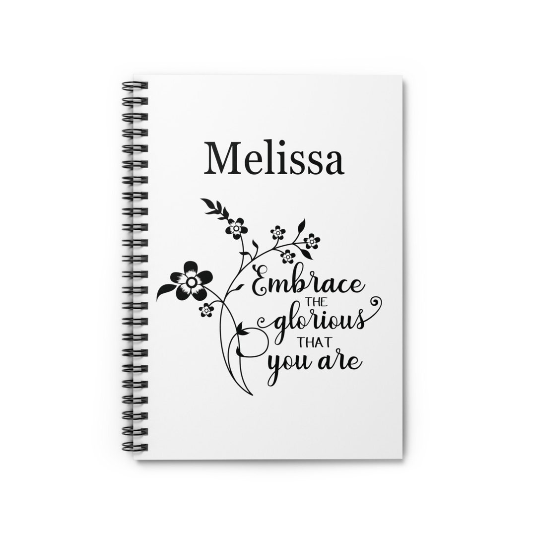 Notebook Embrace Personalized, Embrace the Glorious That You Are, Inspirational, Flower ...