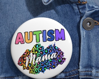 Autism Mama Colorful Cheetah Print Pin Button