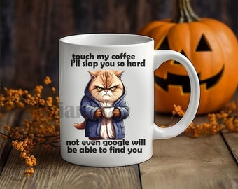 Touch My Coffee I'll Slap you so Hard || PNG Digital Download