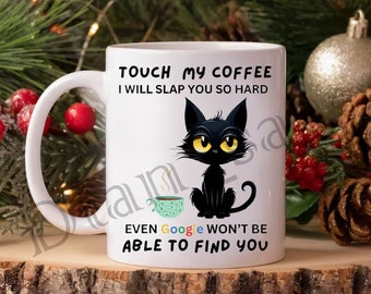Diansaa Touch My Coffee I Will Slap You So Hard || PNG Digital Download