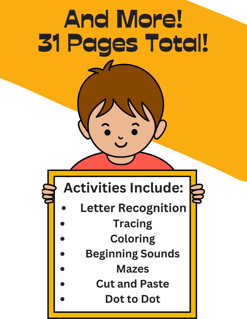 May include: A cartoon illustration of a child holding a yellow sign that says "Activities Include: Letter Recognition, Tracing, Coloring, Beginning Sounds, Mazes, Cut and Paste, Dot to Dot". The sign is surrounded by a yellow border. The child is wearing a red shirt and has brown hair.