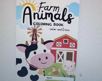 May include: A children's coloring book titled "Farm Animals" with a cow, pig, and chicken illustration. The cover features a red barn, windmill, and the text "COLORING BOOK color and trace". A space for the child's name is at the bottom.