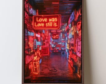 Impresión artística de neón con amor, vibrante romance industrial, cita inspiradora, arte de pared sin marco, decoración de apartamento