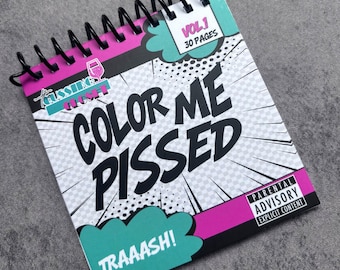 Color Me Pissed