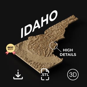 Puede incluir: Un mapa topográfico 3D de Idaho en color beige, con el nombre del estado en blanco. La imagen incluye el texto "HIGH DETAILS", una insignia de "BEST QUALITY" e iconos para descargar, archivo .STL y 3D.