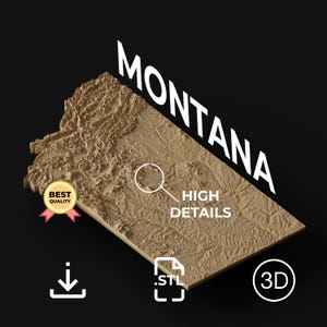 May include: A 3D topographic map of Montana in a tan color, with the word "MONTANA" in white diagonally across the top. The map has a "BEST QUALITY" badge and the words "HIGH DETAILS". Icons for download, STL file, and 3D are also present.
