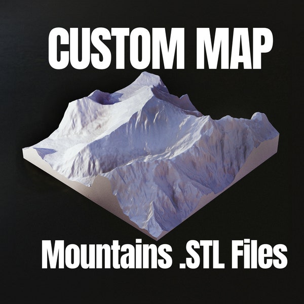 Custom 3D Mountain and Terrain Models 3D Printing STL File (Digital)