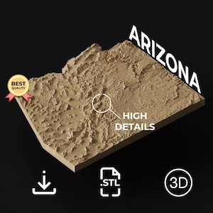 May include: A 3D model of Arizona in a tan color, with the word "ARIZONA" in white text. The model is labeled "HIGH DETAILS" and includes icons for download, .STL file, and 3D. A "BEST QUALITY" badge is also present.