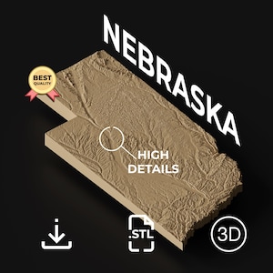 May include: A 3D topographic map of Nebraska in a tan color, with the state's name in large white letters. The image includes the text "HIGH DETAILS" and icons for download, .STL file, and 3D rendering. A "BEST QUALITY" badge is also present.