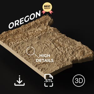 May include: A 3D model of the state of Oregon, rendered in a tan color. The word "OREGON" is displayed in white, with the words "HIGH DETAILS" and a "BEST QUALITY" badge. Includes a download icon, .STL file icon, and a 3D icon.