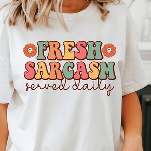 Sarkastisches Shirt frischer Sarkasmus lustige Zitate Shirt lustiges Erwachsenen Shirt sarkastisches Zitat Smartass Shirt lustiges Sarkasmus Shirt sarkastisches T-Shirt