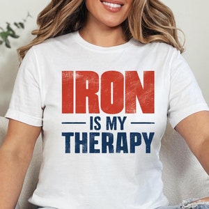 Iron Is My Therapy T-Shirt: Weightlifting Gym Gift