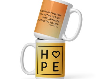 HOPE Coffee Mug | Inspirational Bible Verse, Hebrews 13:6