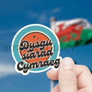 Muestre su amor por Cymraeg: vibrante pegatina de vinilo en idioma galés Dysgu Siarad Cymraeg: aprenda a hablar galés. regalo galés