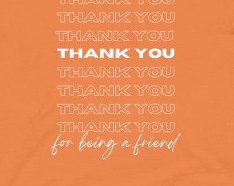 Thank you for being a Friend- Golden Girls- T-shirt