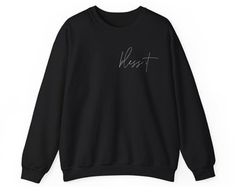 Copy of Bless it Crewneck Sweatshirt