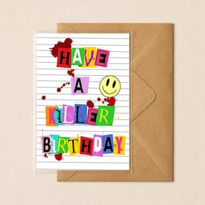Dark Humour Birthday Card | Have A Killer Day Ransom Note  | True Crime or Horror Fans