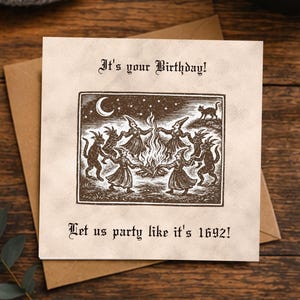 Funny Gothic Birthday Card | Witch Let Us Party Like It’s 1692 | Dark Humour