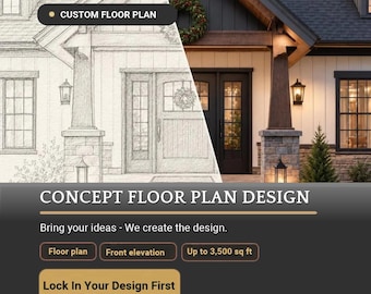 May include: A split-view graphic showing a pencil sketch of a house exterior on the left and a finished home entrance on the right. Text includes CUSTOM FLOOR PLAN, CONCEPT FLOOR PLAN DESIGN, Bring your ideas - We create the design, Floor plan, Front elevation, Up to 3,500 sq ft, and Lock In Your Design First.