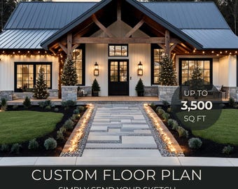 May include: A white farmhouse with a black front door and a stone walkway leading to the entrance. The house has a large front porch with a wooden beam structure. The text "UP TO 3,500 SQ FT" is visible in the image. The text "CUSTOM FLOOR PLAN SIMPLY SEND YOUR SKETCH, SPECIFICATIONS OR INSPIRATION" is also visible in the image.