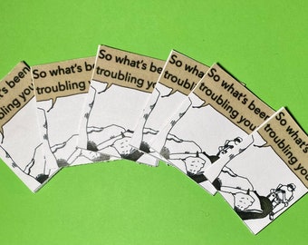So What's Been Troubling You? Zine