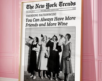 Trendy Newspaper Print, Best Friends Poster, Women Drinking Wine Wall Art (Digital Download)