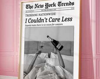 Trendy Newspaper Print, I Couldn't Care, New York Times Wall Art, Woman Drinking Wine Retro Bar Cart Girl Dorm Room Decor Printable Poster