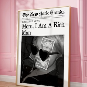 Trendy Newspaper Print, Mom I am a rich man Cher Quote Poster, New York Times, Retro Rich Woman Print Girl Dorm Room Decor Feminist Wall Art