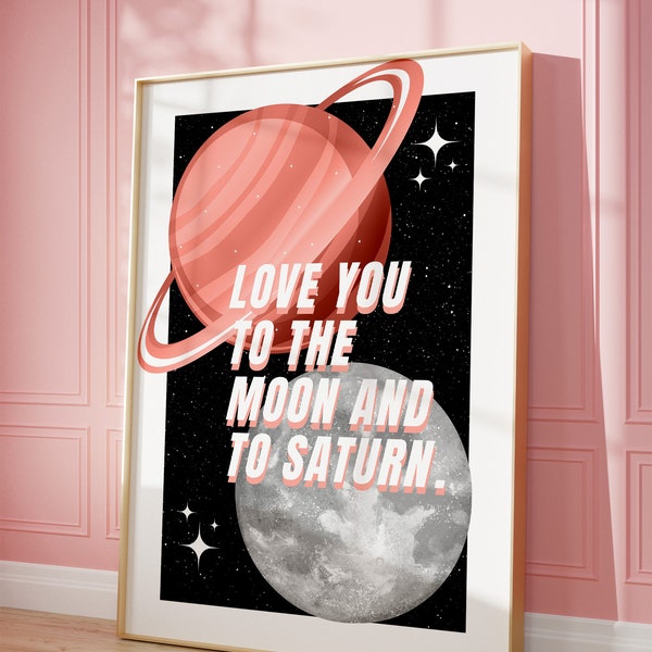 Love You To The Moon And To Saturn Print Poster Wall Art, Seven Lyrics Print, Retro Vintage Poster, Girly Dorm Room Decor Art Gift Merch