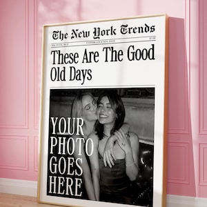 CUSTOM Good Old Days Newspaper Print, Personalized New York Times Poster, Best Friend Gift, Roommates Wall Art, Girl College Dorm Room Decor