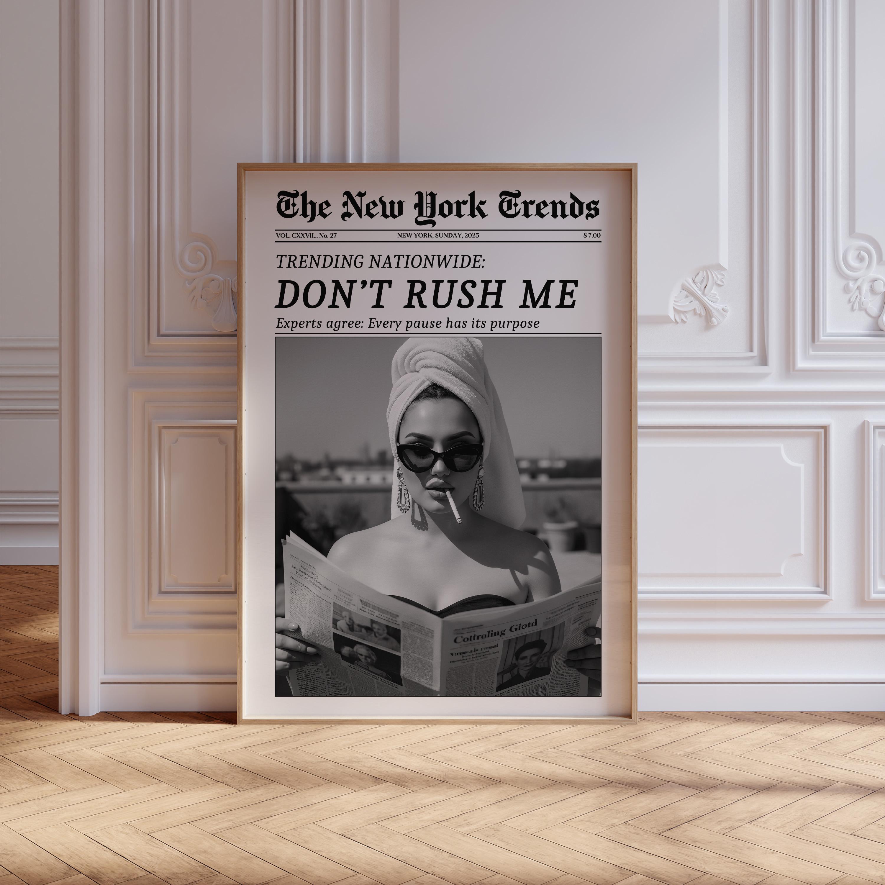 Trendy Newspaper Print, Don't Rush Me, Feminist News Wall Art