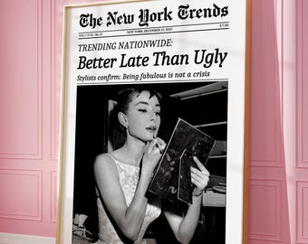 Trendy Newspaper Print, Better Late Than Ugly, Girly Wall Art, Bathroom Poster, Retro Dorm Decor, Vintage Feminist Wall Art, Makeup Poster