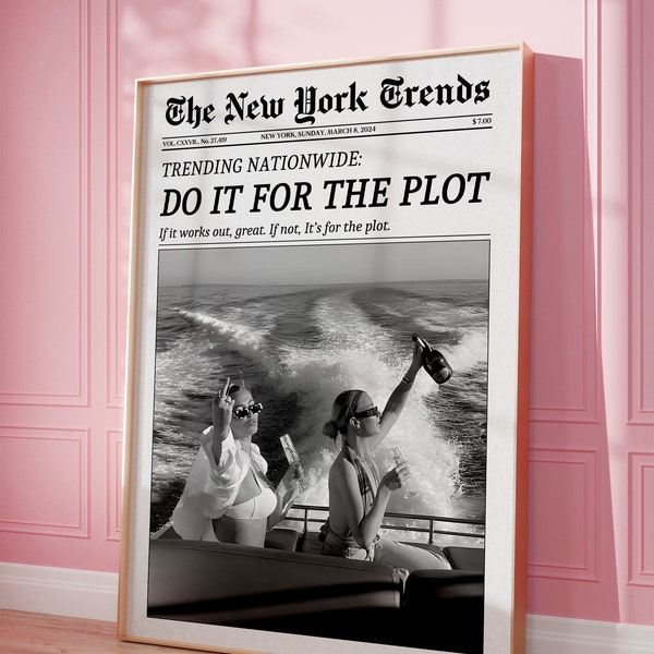 Trendy Newspaper Print, Do it for The Plot, Hot Girls Poster, New York Times, Magazine Poster, Vintage Bar Cart Print, Girly Dorm Room Retro