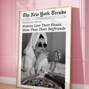 Trendy krantenafdruk, New York Times kunst aan de muur, vrouwen houden van pizza, retro pizza tijdschrift poster, vintage barwagen print, decor hot Girl slaapzaal